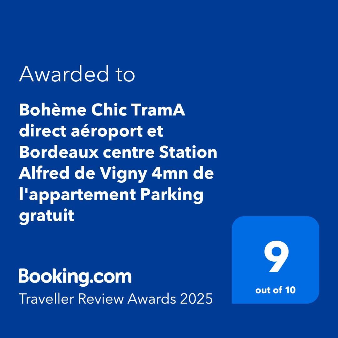 "Boheme Chic" Trama Direct Aeroport Et Bordeaux Centre Station Alfred De Vigny 4Mn De L'Appartement Parking Gratuit Merignac  Bagian luar foto